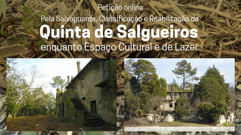 Petiçao pela Salvaguarda da Quinta de Salgueiros