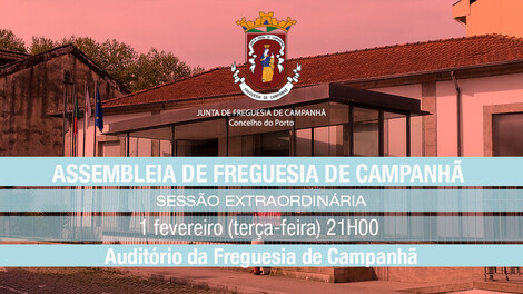 Assembleia de Freguesia de Campanhã - 1 fevereiro - 21h00 Assembleia de Freguesia de Campanhã - 1 fevereiro - 21h00