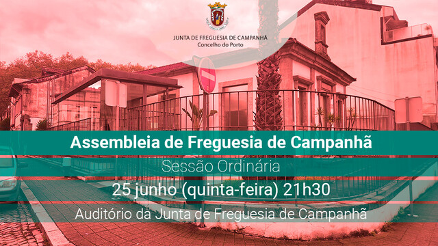 Assembleia de Freguesia de Campanhã - 25 junho - 21h30