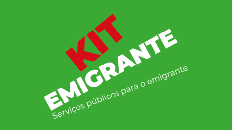 KIT Emigrante | Serviços Públicos para o Emigrante