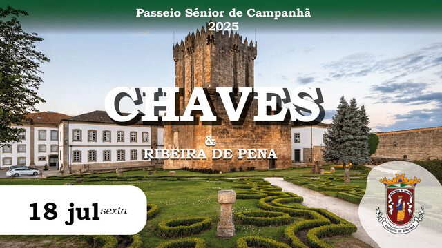 Passeio Sénior 2025 - Chaves - 18 de julho