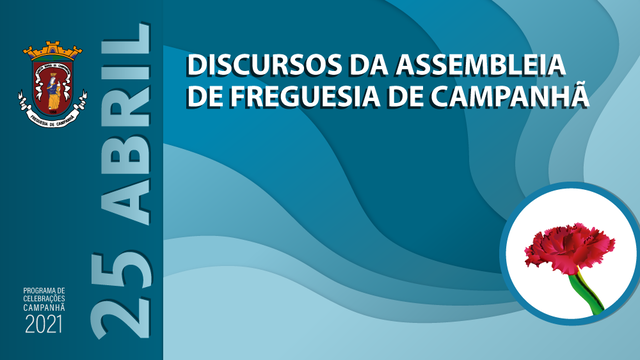 25 abril de 2021 - Discursos da Assembleia de Freguesia