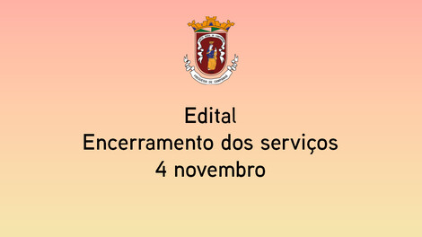 Edital - Encerramento dos serviços - 4 novembro