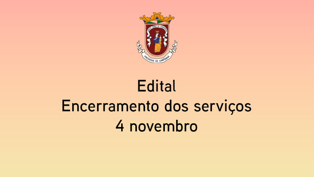 Edital - Encerramento dos serviços - 4 novembro
