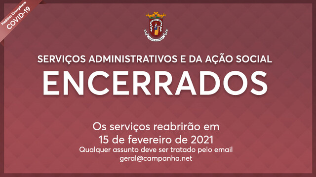  Encerrados os Serviços Administrativos e da Ação Social