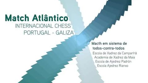 XADREZ NA QUINTA DE BONJOIA - MATCH ATLÂNTICO (PORTUGAL - GALIZA)