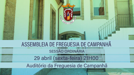 Assembleia de Freguesia de Campanhã  - 29 de abril - 21h00 Assembleia de Freguesia de Campanhã  - 29 de abril - 21h00