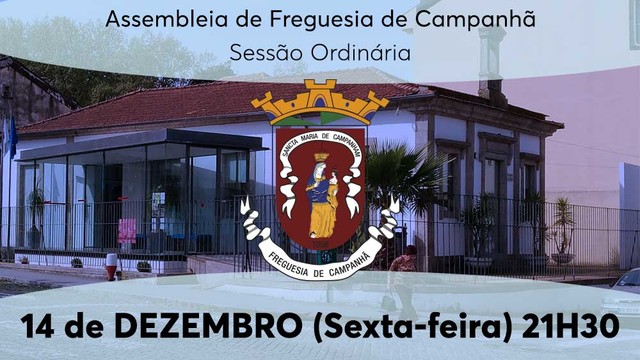 Assembleia de Freguesia - Sessão Ordinária 14 de dezembro Assembleia de Freguesia - Sessão Ordinária 14 de dezembro