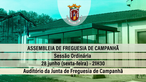 Assembleia de Freguesia de Campanhã - 28 junho - 21h30 Assembleia de Freguesia de Campanhã - 28 junho - 21h30