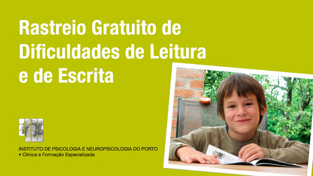 Rastreio gratuito de dificuldades de leitura e de escrita Rastreio gratuito de dificuldades de leitura e de escrita