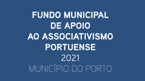Fundo Municipal de Apoio ao Associativismo Portuense – 2021