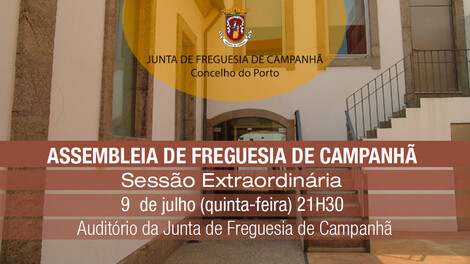 Assembleia Extraordinária de Freguesia de Campanhã - 9 julho