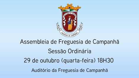 Assembleia de Freguesia de Campanhã - 29 outubro - 18h30 Assembleia de Freguesia de Campanhã - 29 outubro - 18h30