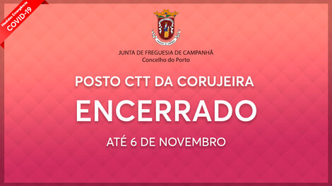 Posto CTT da Corujeira encerrado até 6 de novembro