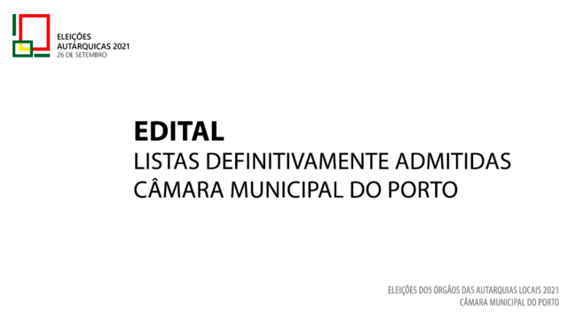 Listas definitivas - Câmara Municipal do Porto - Eleições Autárquicas 2021