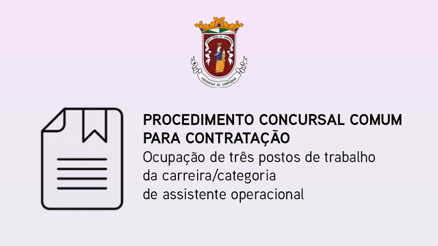 Abertura de procedimento concursal comum para a ocupação de três postos de trabalho
