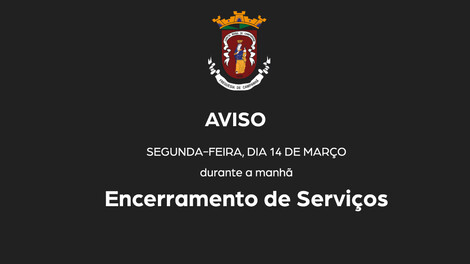 AVISO  - Encerramento de Serviços AVISO  - Encerramento de Serviços