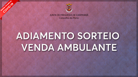 Adiamento Sorteio - venda ambulante