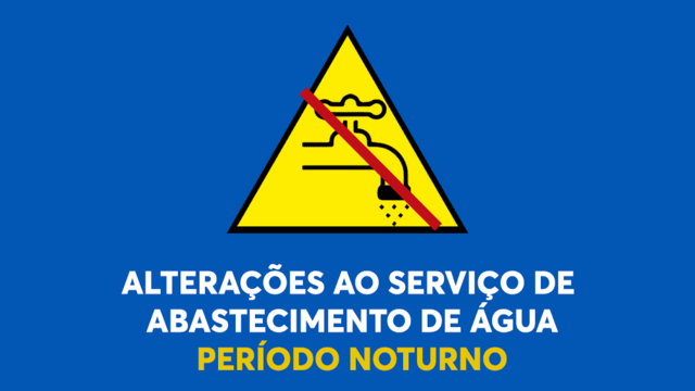 AVISO -  Alterações ao serviço de abastecimento de água AVISO -  Alterações ao serviço de abastecimento de água