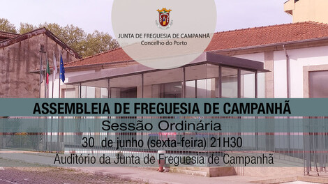 Assembleia de Freguesia de Campanhã - 30 de Junho - 21H30