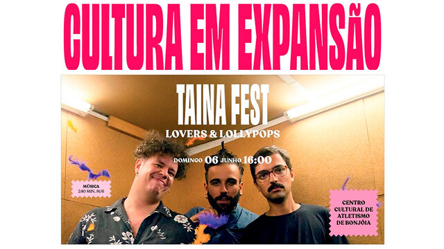 TAINA FEST | LOVERS & LOLLYPOPS no domingo em Bonjóia TAINA FEST | LOVERS & LOLLYPOPS no domingo em Bonjóia